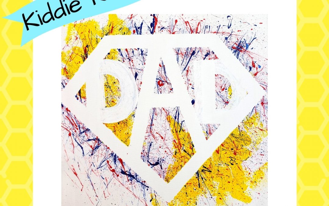 Kiddie Korner: “Dad is my hero” Canvas