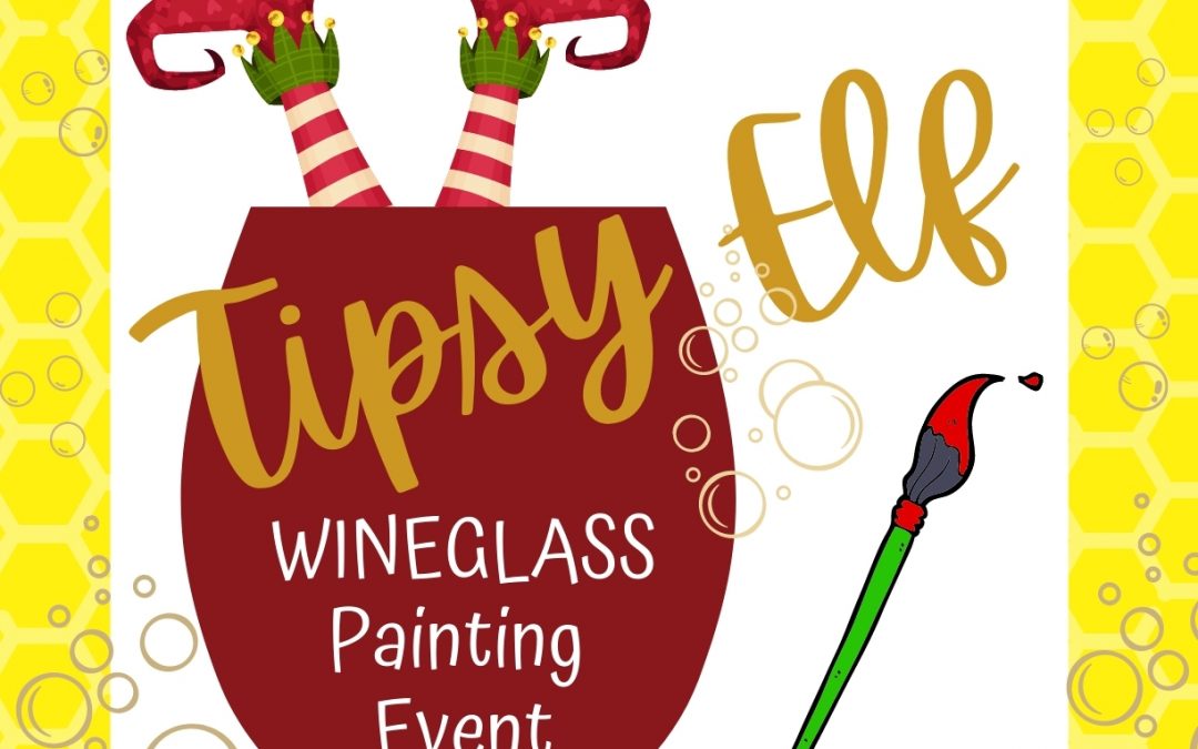 Adult BYOB: Tipsy Elf Wineglass Event