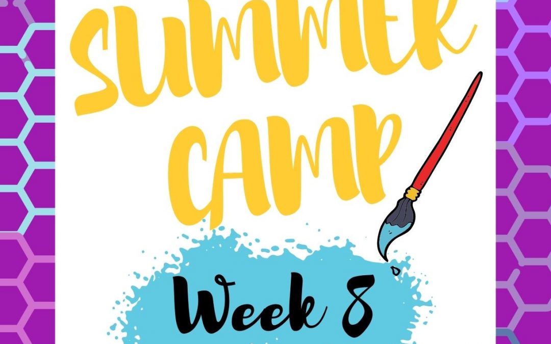 Summer Camp: Week 8
